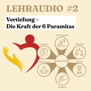 2. Paket: Vertiefung – Die Kraft der 6 Paramitas